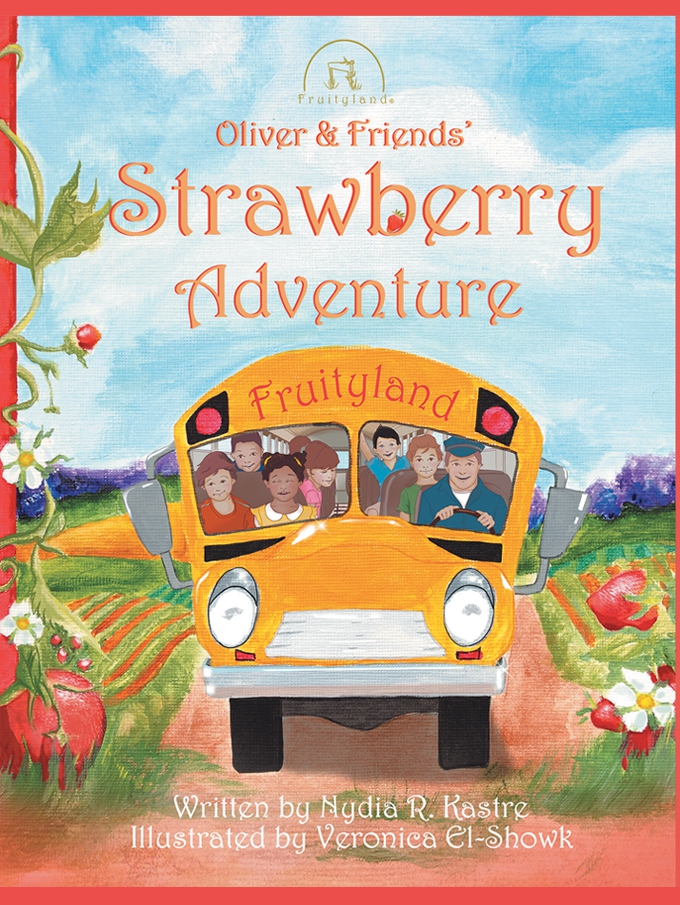 Fruityland’s The Strawberry Adventure by Nydia Kastre